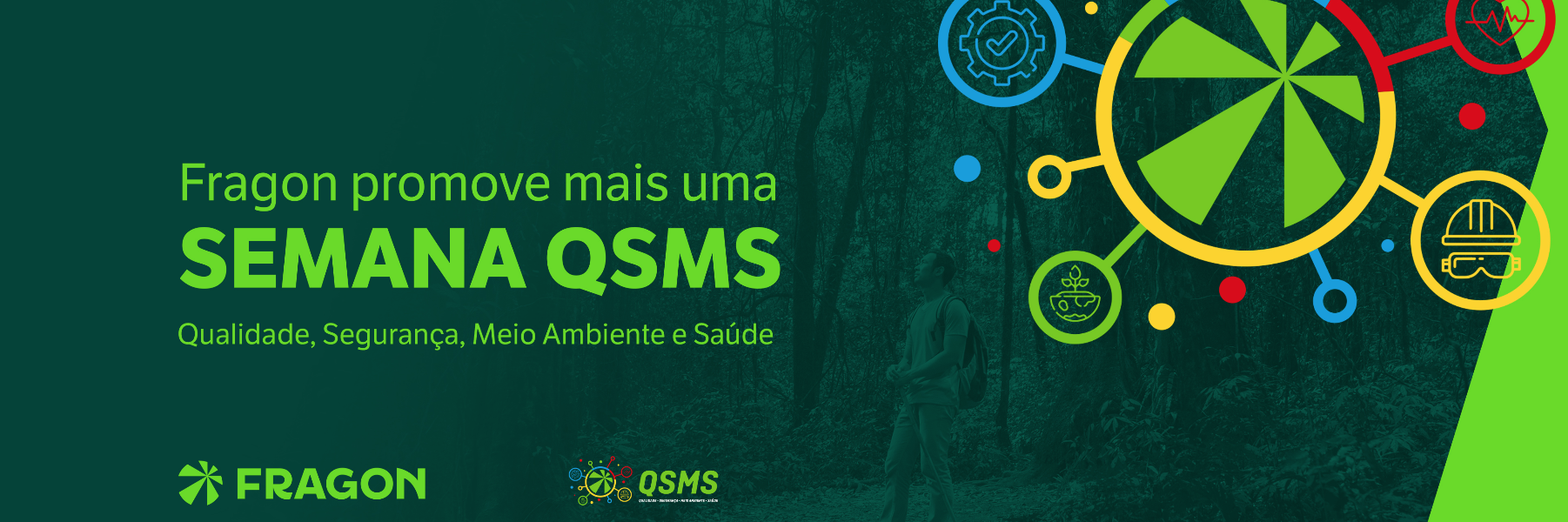 Fragon promove mais uma Semana QSMS (Qualidade, Segurança, Meio Ambiente e Saúde)